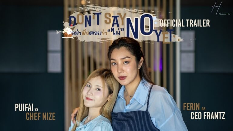  Don’t Say “No” Yet: CEO tenta contratar confeiteira e encontra um romance em GL tailandês